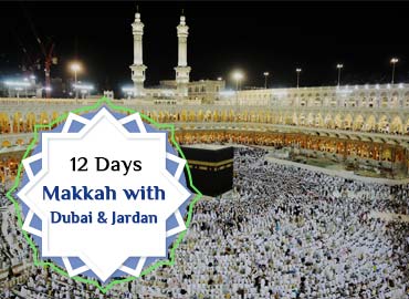 Economy Umrah 12 Days Makkah with Dubai, Jordan