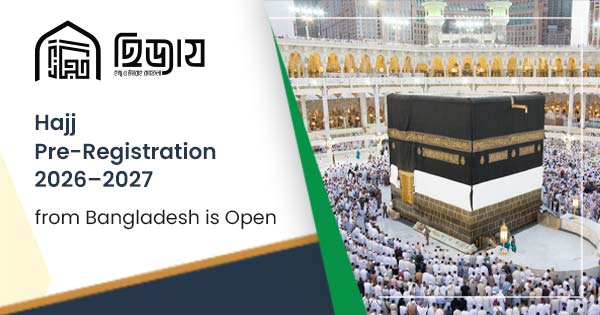 Hajj Pre-Registration 2026–2027 from Bangladesh is Open | Book today